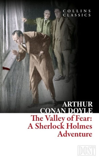 The Valley of Fear: A Sherlock Holmes Adventure